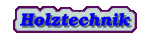 Holztechnik