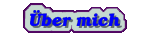 &Uuml;ber mich